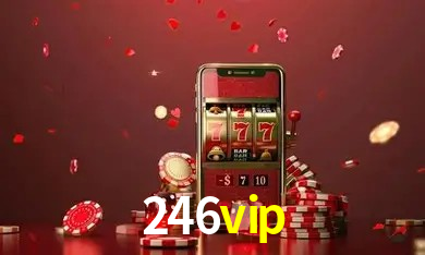 Benefícios da Conta 246vip