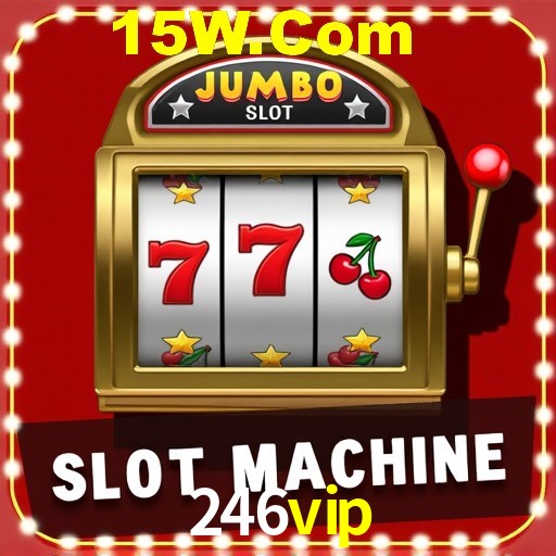 Descubra o Mundo do Cassino Online com 246vip